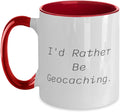 I'd Rather Be Geocaching Quote Ceramic Mug