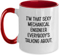 Sexy Mechanical Engineer Everybody's Talking About Ceramic Mug