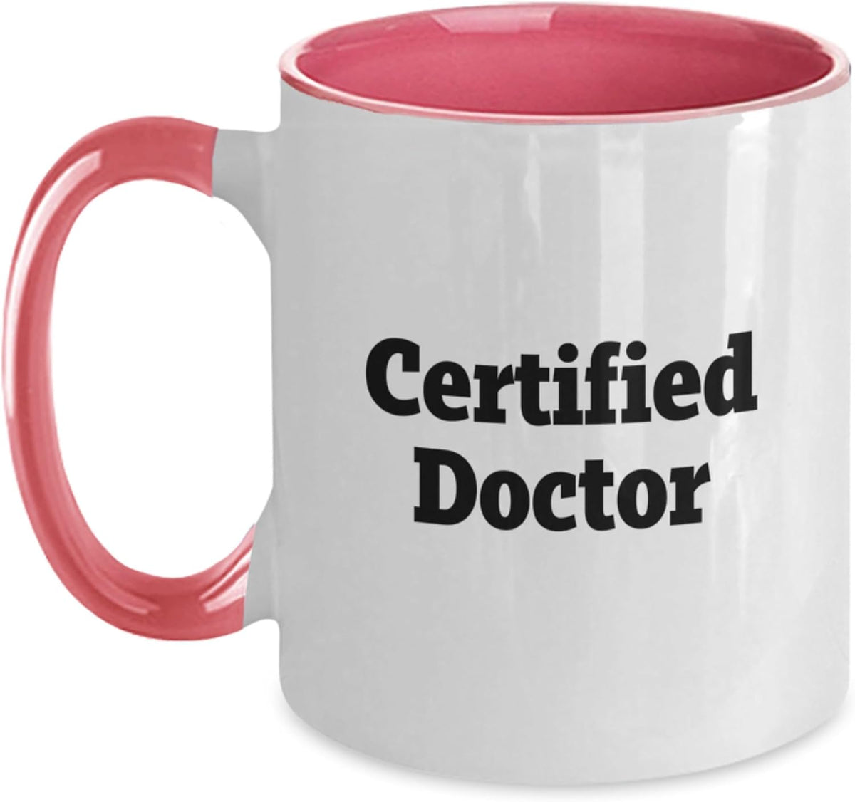 Certified Doctor Bold Quote Ceramic Mug