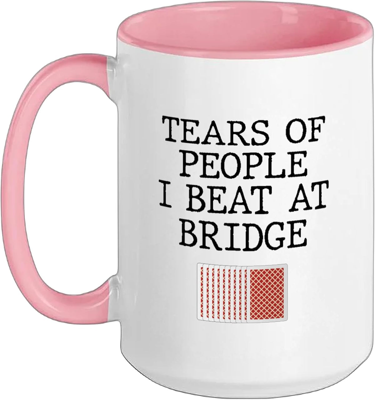 Bridge Player Tears Of People I Beat At Bridge Ceramic Mug