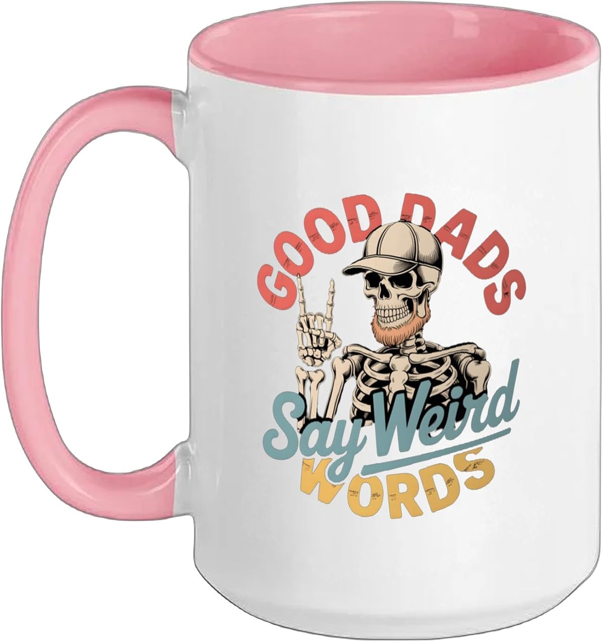Skeleton Papa Good Dads Say Weird Words Funny Father's Day Ceramic Mug