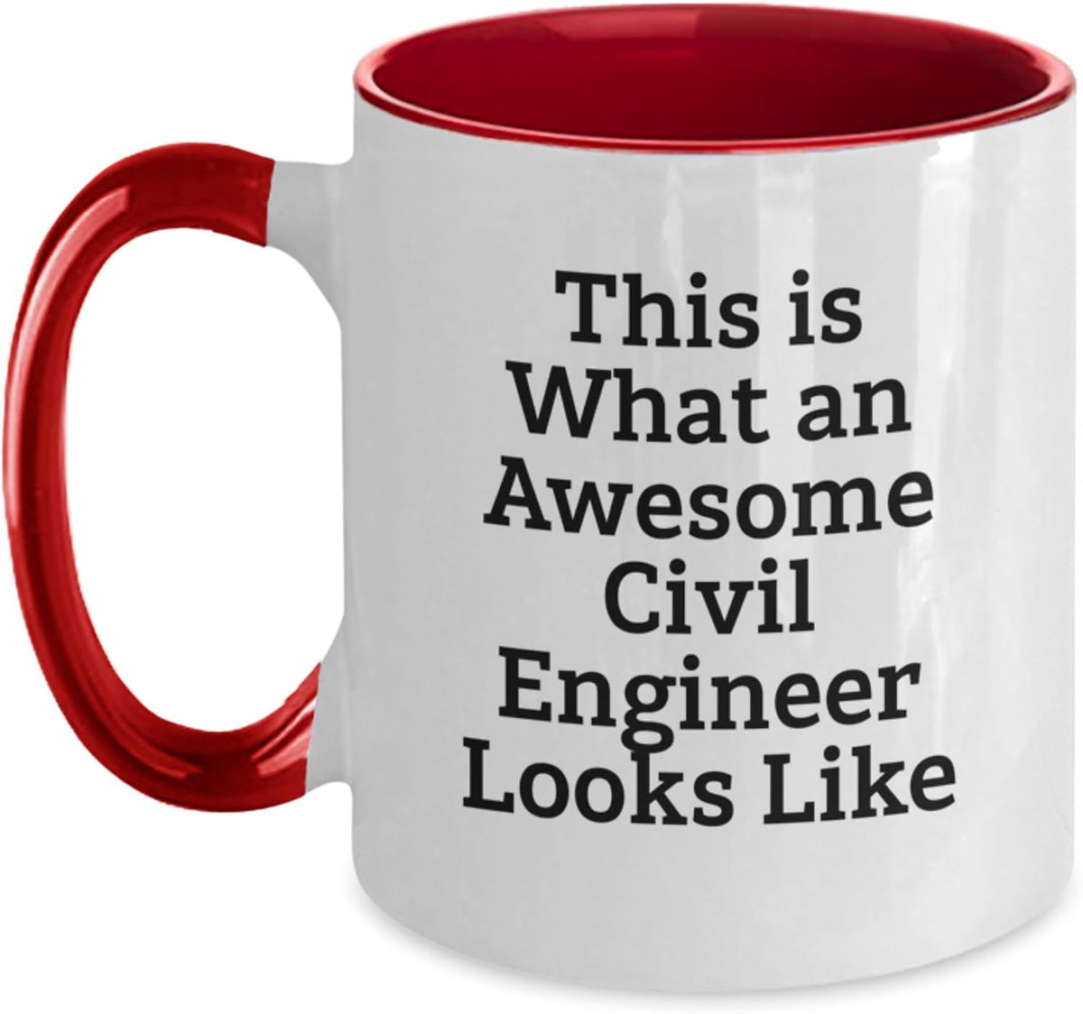 Awesome Civil Engineer Look Quote Ceramic Mug