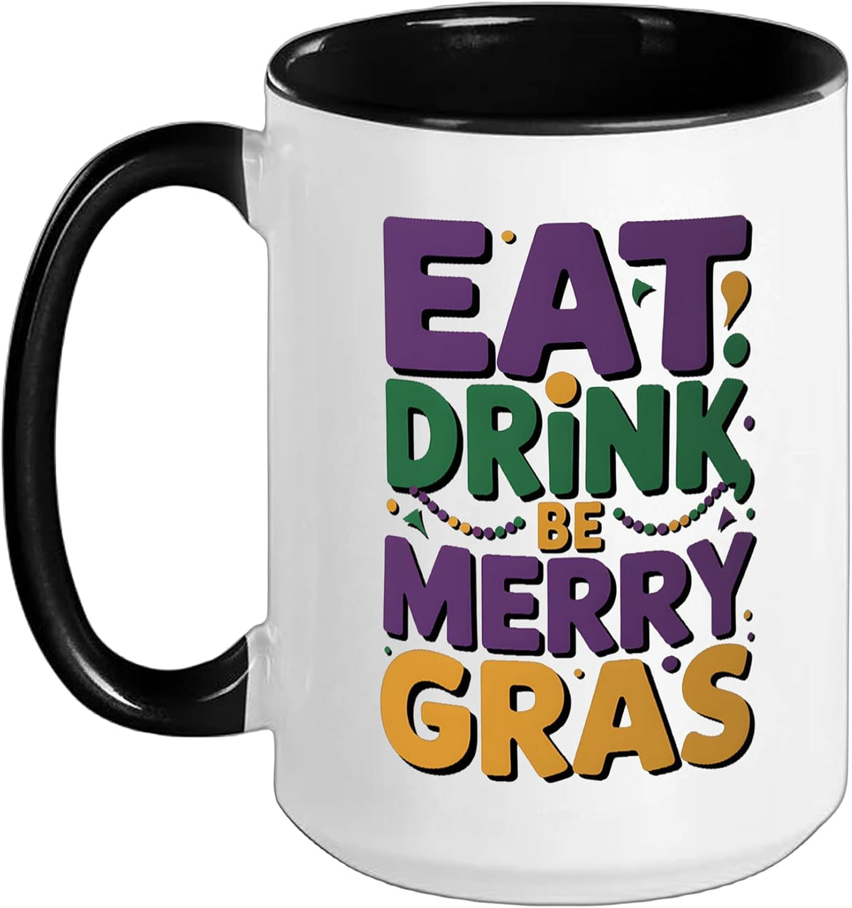 Eat Drink Be Merry Gras Festive Mardi Gras Ceramic Mug