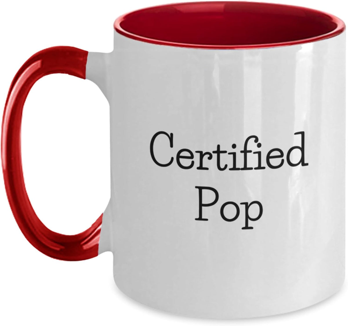 Certified Pop Serif Quote Classic Gift Ceramic Mug