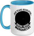 Drink More Margaritas New Year Resolution Funny Ceramic Mug