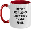 I'm That Sexy Logger Everybody's Talking About Ceramic Mug