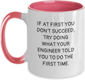 Listen To Your Engineer Funny Ceramic Mug