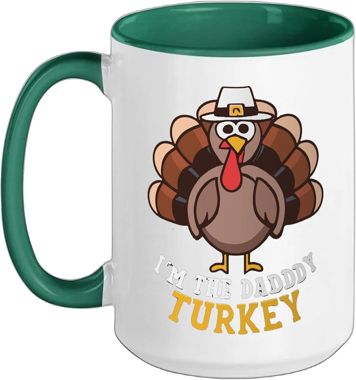 I'm The Daddy Turkey Matching Family Group Thanksgiving Ceramic Mug