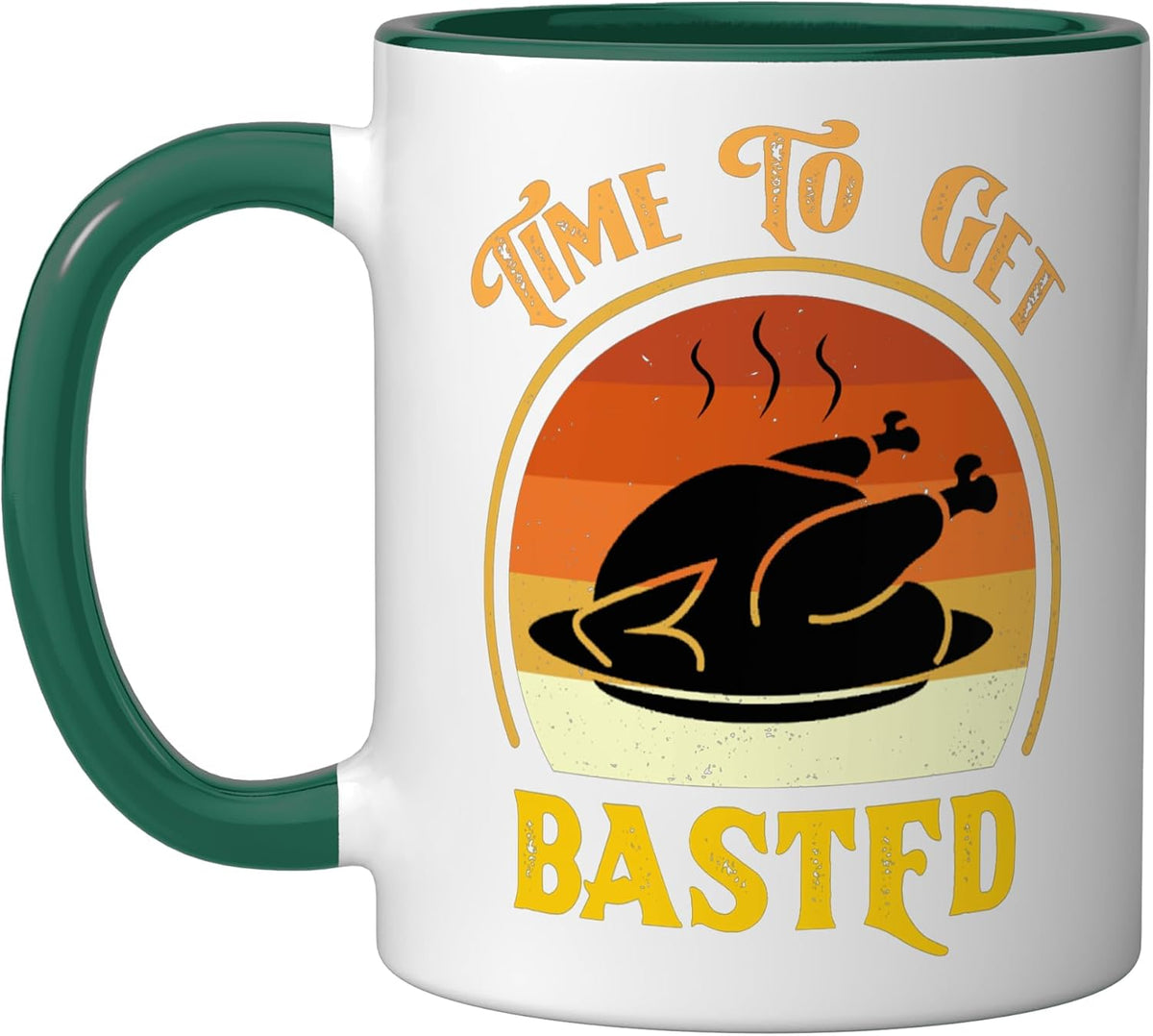 Time To Get Basted Roast Turkey Funny Thanksgiving Ceramic Mug