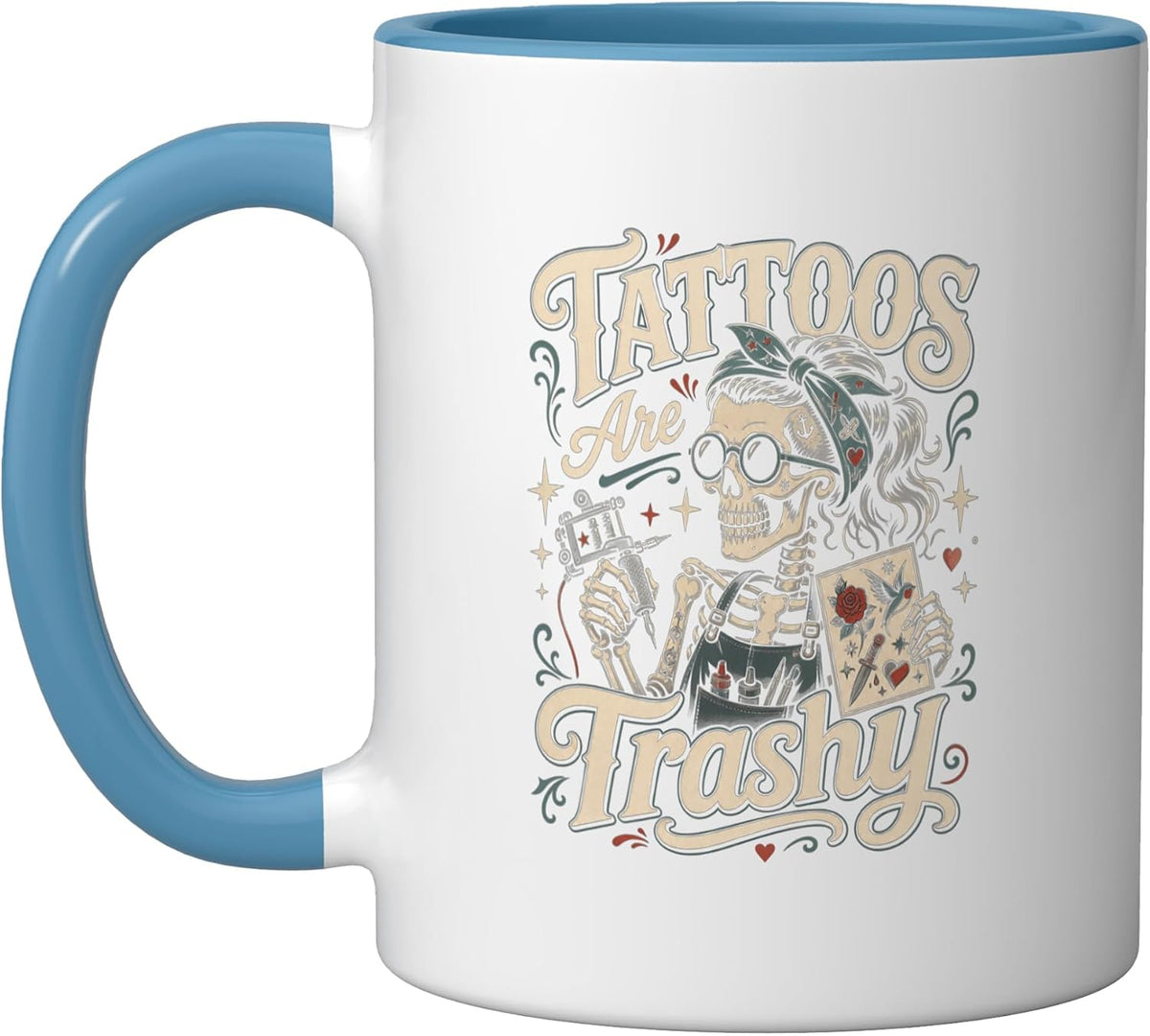 Tattoos Are Trashy Skull Artist Mug