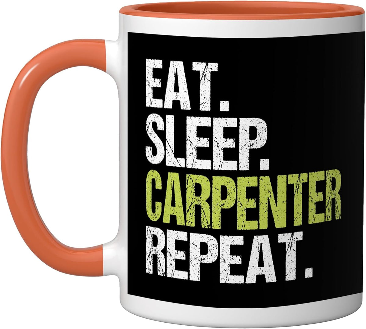Eat Sleep Carpenter Repeat Funny Trade Ceramic Mug