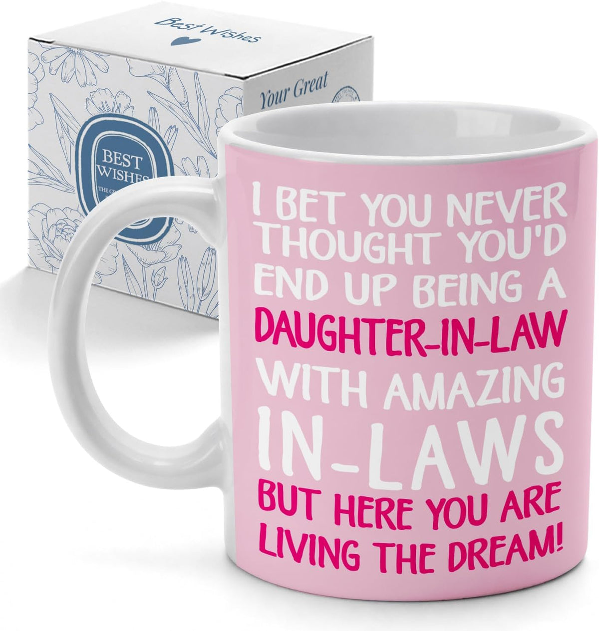 Daughter-In-Law Living the Dream Amazing In-Laws Ceramic Mug