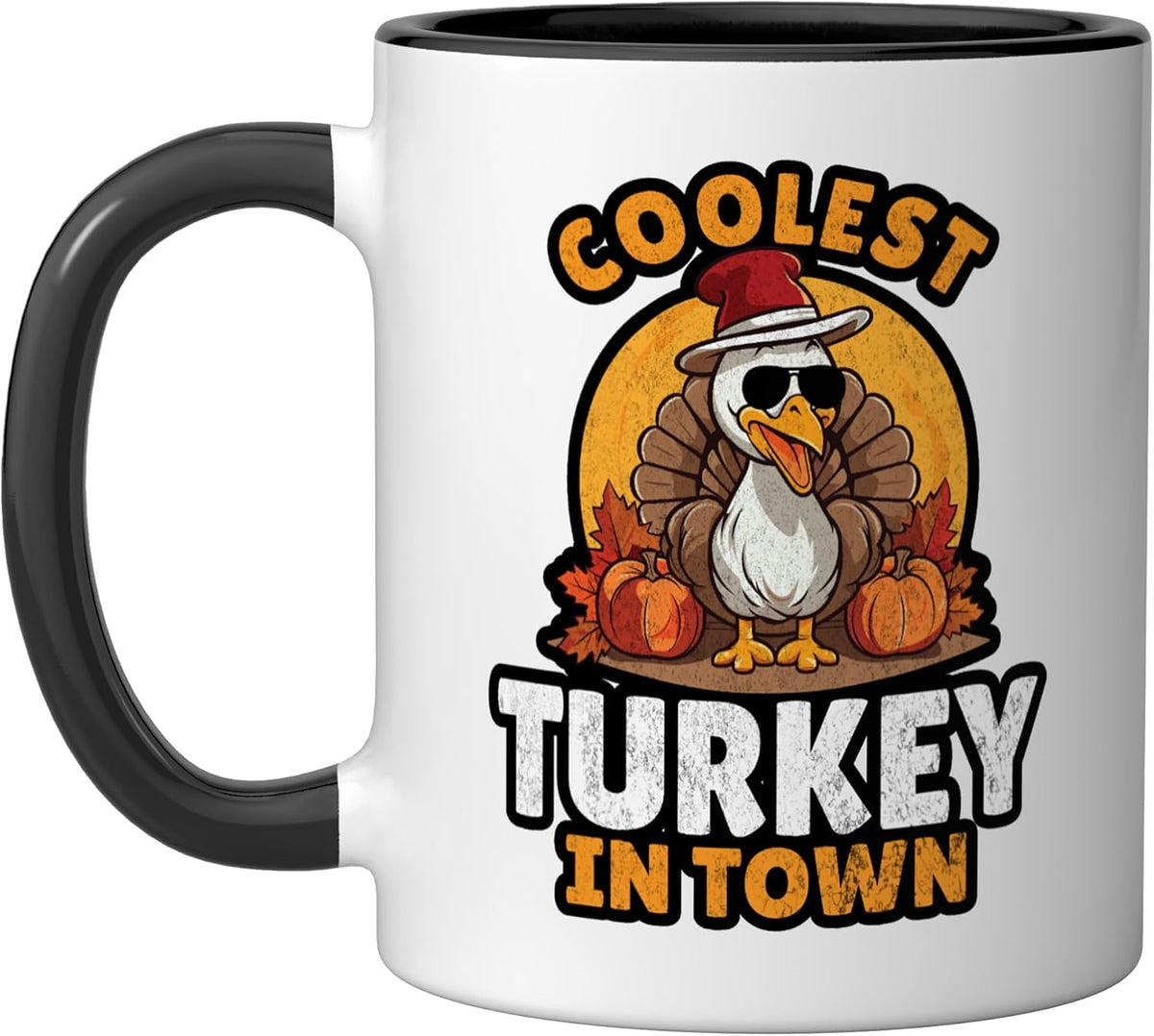 Coolest Turkey In Town Funny Thanksgiving Ceramic Mug