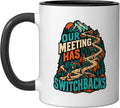 Meeting Has Switchbacks Hiking Humor Quote Ceramic Mug