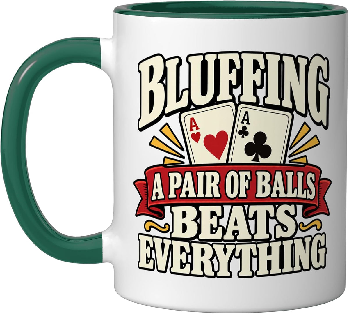 Bluffing A Pair Of Balls Funny Poker Player Card Games Ceramic Mug